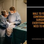 Male to Female Confirmation Surgery: Everything You Need to Know