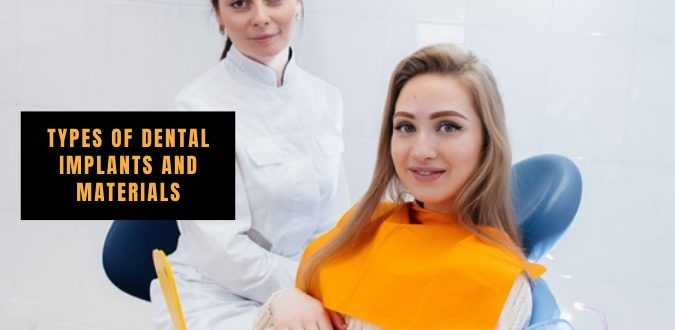 Types of Dental Implants and Materials