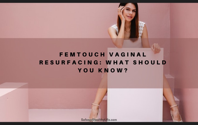 FemTouch Vaginal Resurfacing