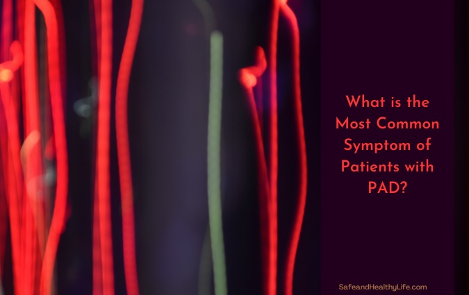Common Symptom of Patients with PAD