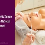 Will Cosmetic Surgery Improve My Social Status?