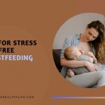 5 Tips for Stress Free Breastfeeding