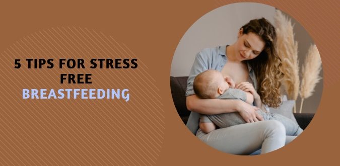 Stress Free Breastfeeding