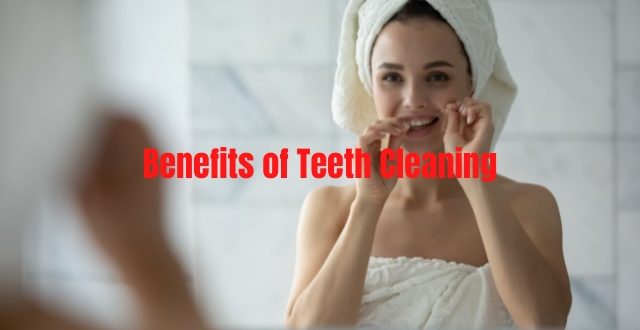 Benefits of Teeth Cleaning
