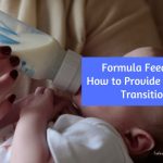 Formula Feeding: How to Provide a Gentle Transition