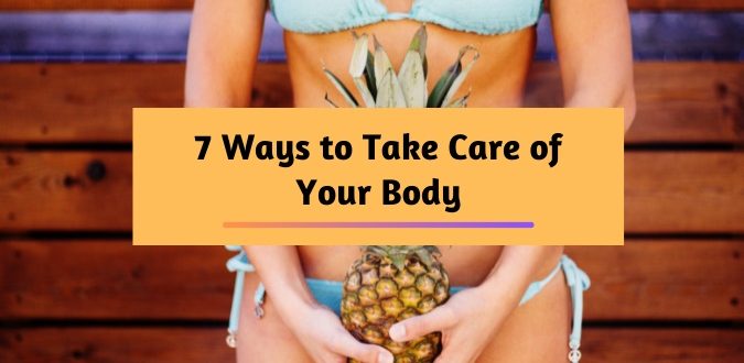 Take Care of Your Body