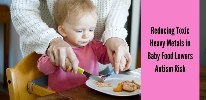 Baby Food Lowers Autism Risk