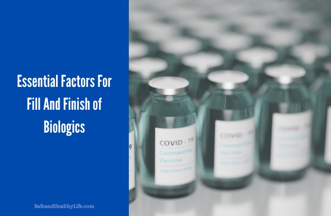 Fill And Finish of Biologics