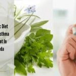 Ayurvedic Diet Tips For Asthma Treatment In Ayurveda