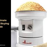 The Ultimate Grind Mill Buying Guide