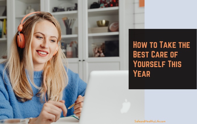 How to Take the Best Care of Yourself This Year