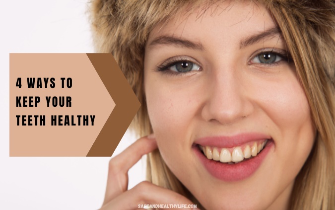 Keep Your Teeth Healthy