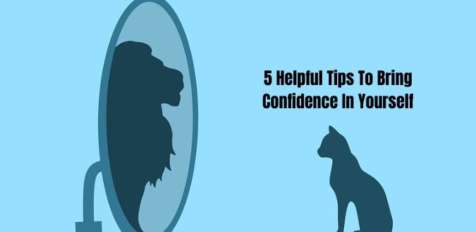Bring Confidence In Yourself