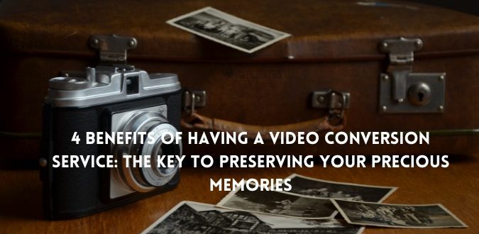 Preserving Your Precious Memories