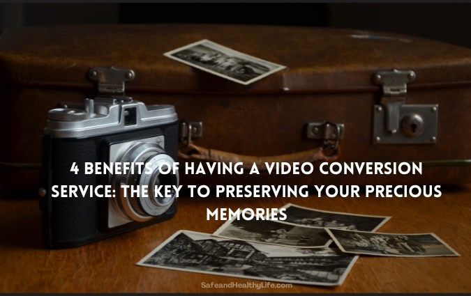 Preserving Your Precious Memories