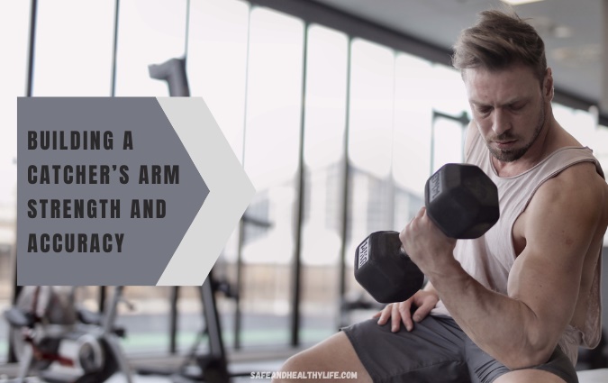 Building Arm Strength and Accuracy