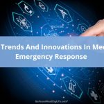 New Trends And Innovations In Medical Emergency Response