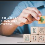 8 Tip to Boost Your Immune System