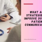 Improve Doctor-Patient Communication