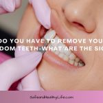 Remove Your Wisdom Teeth