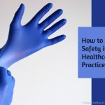 How to Improve Safety in Your Healthcare Practice