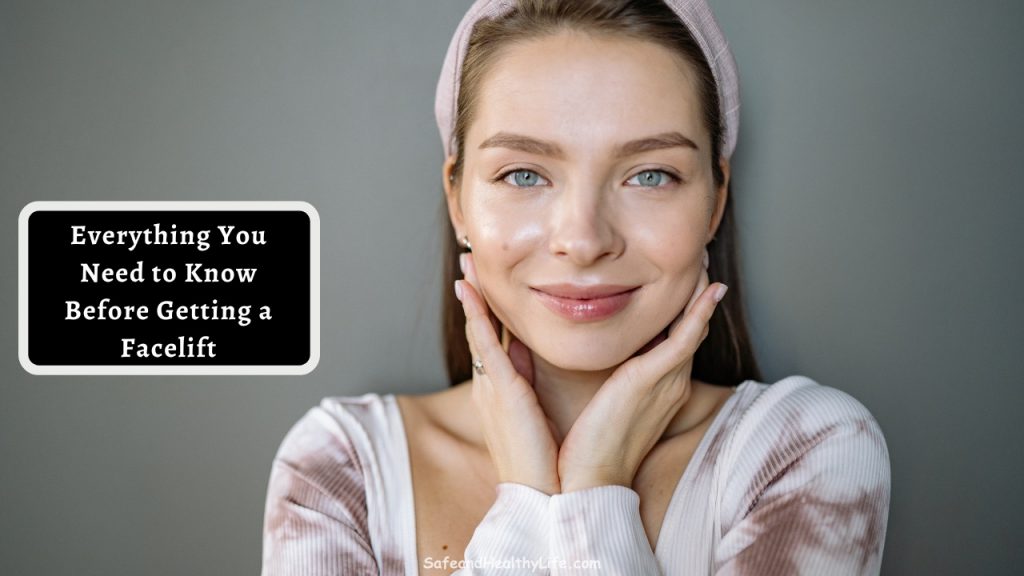 Everything You Need to Know Before Getting a Facelift SHL