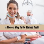 Way To Fix Stained Teeth