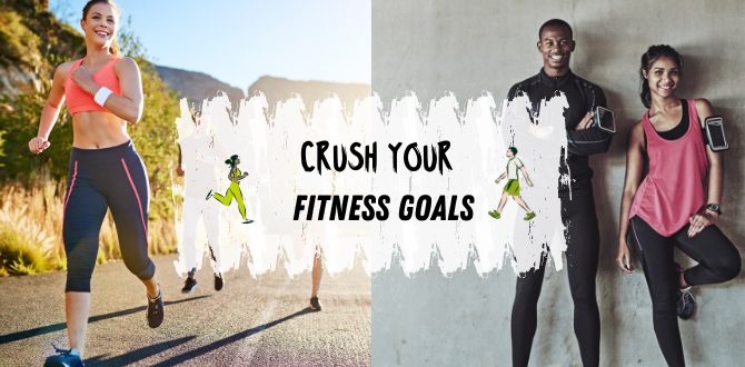 Crush Your Fitness Goals (Featured Image)