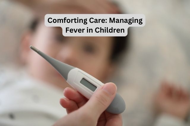 Managing Fever in Children