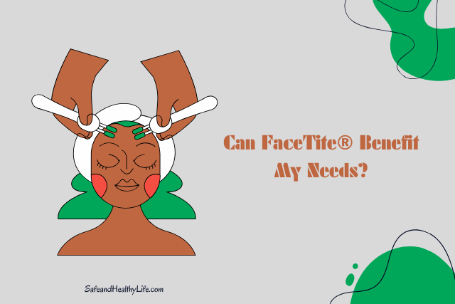 Can FaceTite® Benefit My Needs