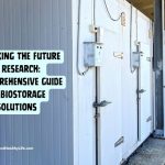 Comprehensive Guide to Biostorage Solutions