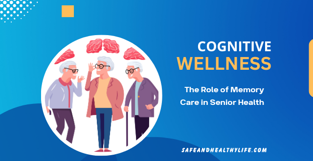 Role of Memory Care in Senior Health