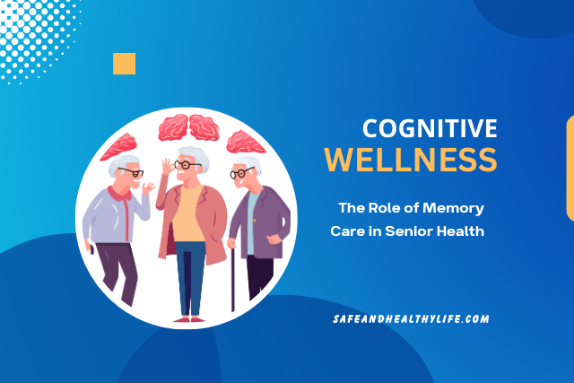 The role of memory care in senior health